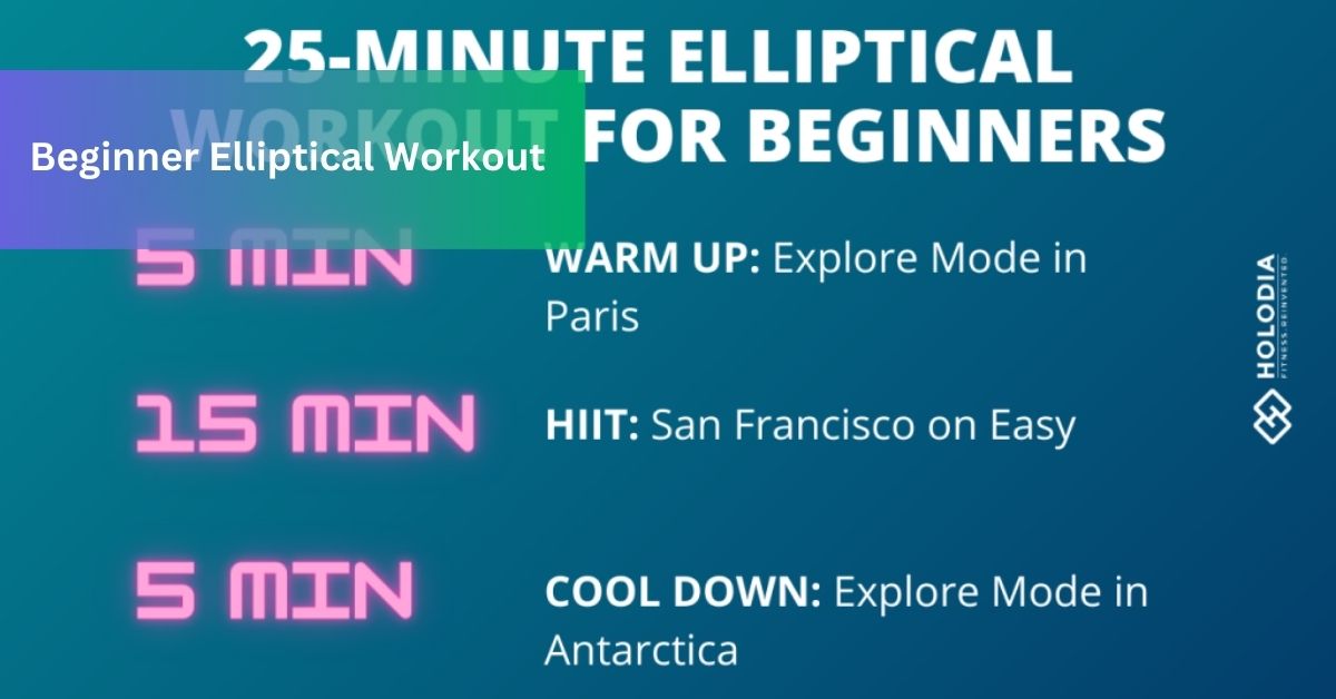 Beginner Elliptical Workout