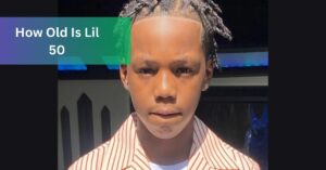 How Old Is Lil 50